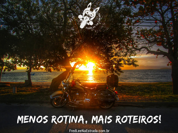 Menos rotina, mais roteiros! | Florianópolis - Santa Catarina - Brasil | FredLee Na Estrada