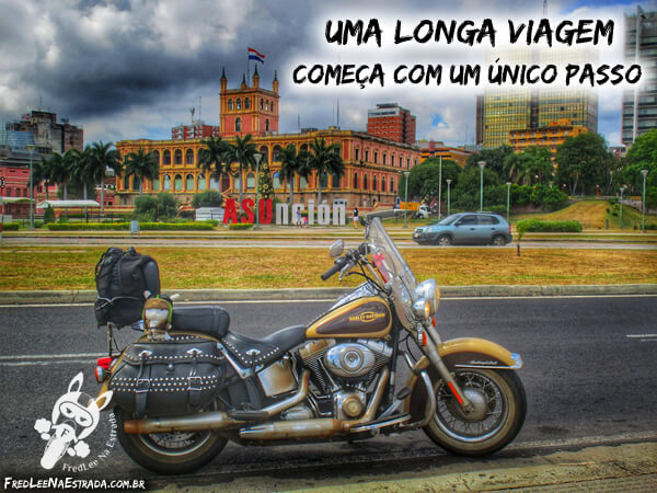 Uma longa viagem começa com um único passo. | Asunción - Distrito Capital - Paraguai | FredLee Na Estrada