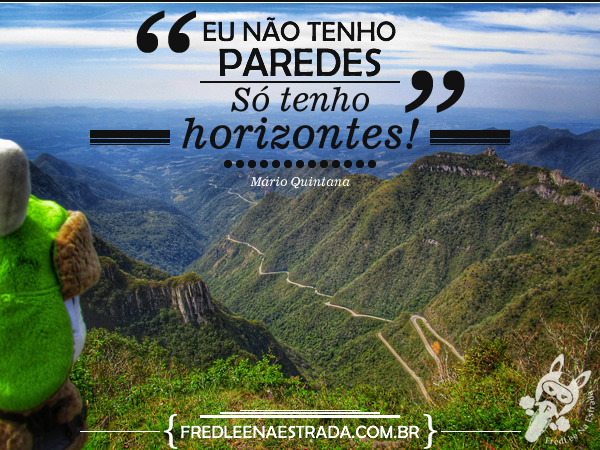 Eu não tenho paredes, só tenho horizontes! (Mário Quintana) | Bom Jardim da Serra - Santa Catarina - Brasil | FredLee Na Estrada