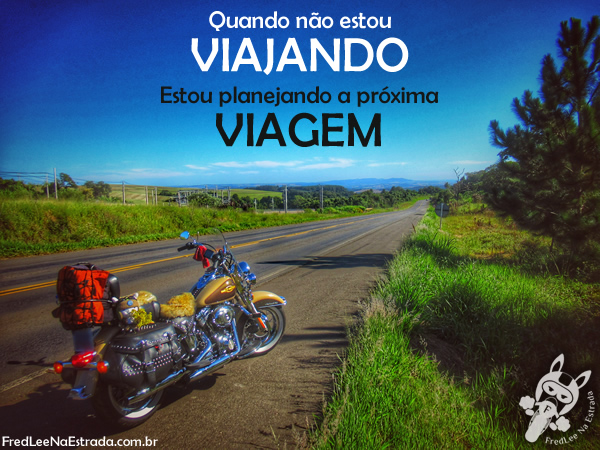 Quando não estou viajando, estou planejando a próxima viagem! | Tibagi - Paraná - Brasil | FredLee Na Estrada