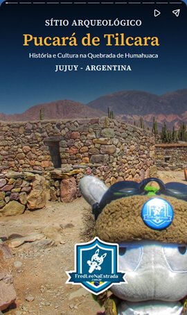 Sítio Arqueológico Pucará de Tilcara: História e Cultura na Quebrada de Humahuaca, Jujuy, Argentina | FredLee Na Estrada